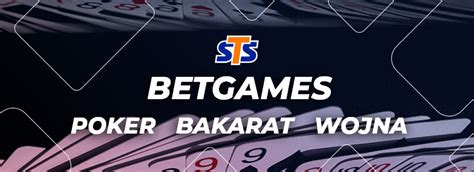betgames sts strategia|Poker, Wojna i Bakarat online w BetGames STS .
